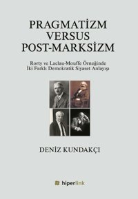 Pragmatizm Versus Post - Marksizm Deniz Kundakçı Hiperlink