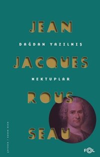 Dağdan Yazılmış Mektuplar Jean - Jacques Rousseau Fol Kitap
