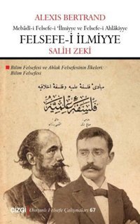 Felsefe-i İlmiyye: Bilim Felsefesi Alexis Bertrand Çizgi Kitabevi