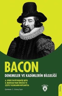 Denemeler ve Kadimlerin Bilgeliği David Bacon Dorlion Yayınevi