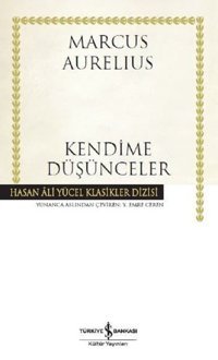 Kendime Düşünceler Marcus Aurelius İş Bankası Kültür Yayınları