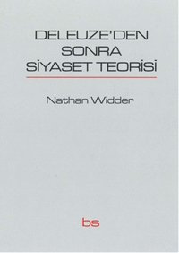 Deleuze'den Sonra Siyaset Teorisi Nathan Widder Bilim ve Sosyalizm Yayınları
