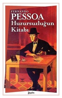 Huzursuzluğun Kitabı Fernando Pessoa Zeplin Kitap