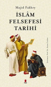 İslam Felsefesi Tarihi Majid Fakhry Kapı Yayınları