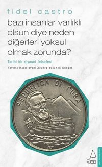 Bazı İnsanlar Varlıklı Olsun Diye Neden Diğerleri Yoksul Olmak Zorunda? Zeynep Tütüncü Güngör Destek Yayınları