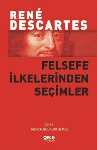 Felsefe İlkelerinden Seçimler Rene Descartes Gece Kitaplığı