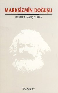 Marksizmin Doğuşu Mehmet İnanç Turan Kalkedon