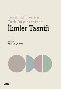 İlimler Tasnifi-Tanzimat Sonrası Türk Düşüncesinde Kolektif Çizgi Kitabevi