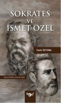 Sokrates ve İsmet Özel Fatih Öztürk Harf Yayınları