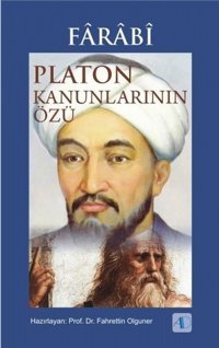 Farabi-Platon Kanunlarının Özü Fahrettin Olguner Aktif Düşünce Yayıncılık