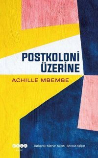 Postkoloni Üzerine Achille Mbembe Hece Yayınları