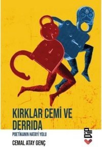 Kırklar Cemi ve Derrida - Poetikanın Hatayi Yolu Cemal Atay Genç Klaros Yayınları