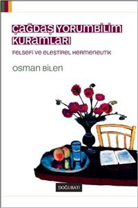Çağdaş Yorumbilim Kuramları Osman Bilen Doğu Batı Yayınları