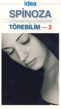 Törebilim - 2 Benedictus De Spinoza İdea Yayınevi