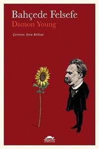 Bahçede Felsefe Damon Young Maya Kitap