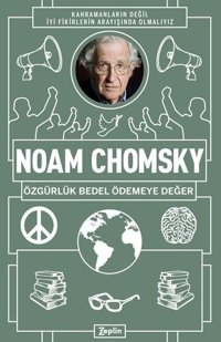 Noam Chomsky: Özgürlük Bedel Ödemeye Değer Noam Chomsky Zeplin Kitap