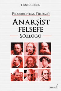 Anarşist Felsefe Sözlüğü Daniel Colson Versus
