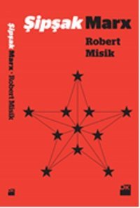 Şipşak Marx Robert Misik Doğan Kitap