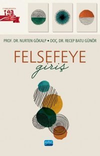 Felsefeye Giriş Nurten Gökalp Nobel Akademik Yayıncılık