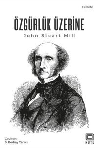 Özgürlük Üzerine John Stuart Mill Kutu Yayınları