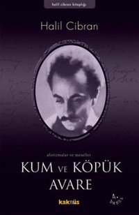Kum ve Köpük Halil Cibran Kaknüs Yayınları