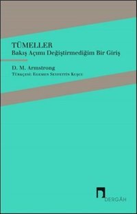 Tümeller-Bakış Açımı Değiştirmediğim Bir Giriş D. M. Armstrong Dergah Yayınları