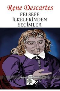 Felsefe İlkelerinden Seçimler Rene Descartes Platanus Publishing