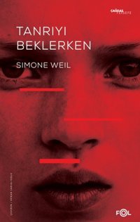 Tanrı'yı Beklerken Simone Weil Fol Kitap