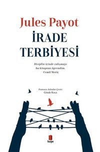 İrade Terbiyesi Jules Payot Kapı Yayınları