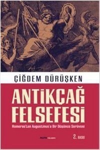 Antikçağ Felsefesi Çiğdem Dürüşken Alfa Yayıncılık