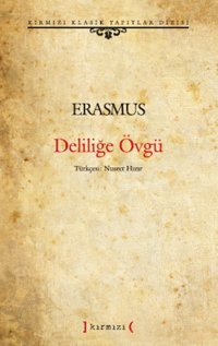 Deliliğe Övgü Kırmızı Yayınları