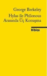 Hylas ile Philonous Arasında Üç Konuşma George Berkeley Biblos