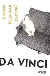 Herkes Dünyanın Merkezi Leonardo da Vinci Epona