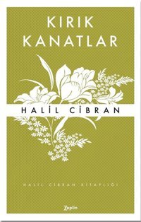 Kırık Kanatlar Halil Cibran Zeplin Kitap