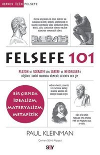 Felsefe 101 Paul Kleinman Say Yayınları