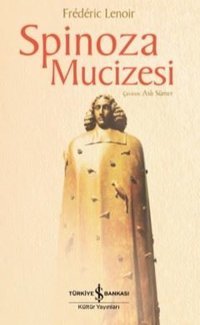 Spinoza Mucizesi Frederic Lenoir İş Bankası Kültür Yayınları