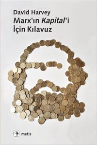 Marx'ın Kapital'i İçin Klavuz David Harvey Metis Yayınları