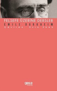 Felsefe Üzerine Dersler Emile Durkheim Gece Kitaplığı