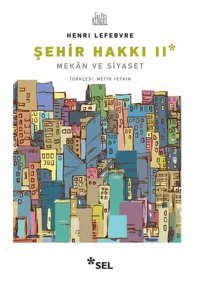 Şehir Hakkı - 2 Henri Lefebvre Sel Yayıncılık