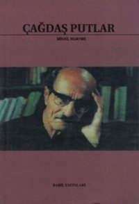 Çağdaş Putlar Mihail Nuayme Babil Yayınları