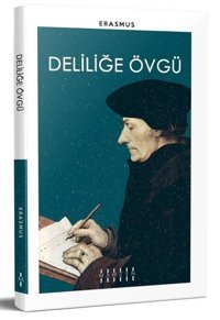 Deliliğe Övgü Erasmus Mahzen