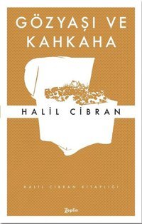 Gözyaşı ve Kahkaha Halil Cibran Zeplin Kitap