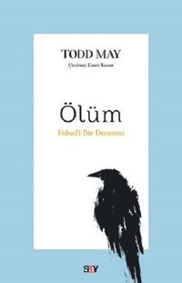 Ölüm-Felsefi Bir Deneme Todd May Say Yayınları