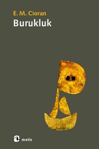 Burukluk Emil Michel Cioran Metis Yayınları