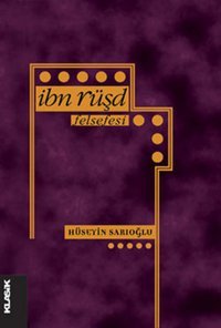 İbn Rüşd Felsefesi Hüseyin Sarıoğlu Klasik Yayınları