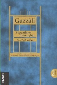 Filozofların Tutarsızlığı El-Gazzali Klasik Yayınları