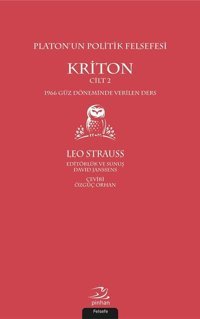 Kriton Cilt 2-Platon'un Politik Felsefesi Leo Strauss Pinhan Yayıncılık