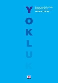 Yokluk Tahir M.Ceylan E Yayınları