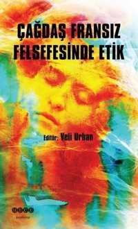 Çağdaş Fransız Felsefesinde Etik Kolektif Hece Yayınları