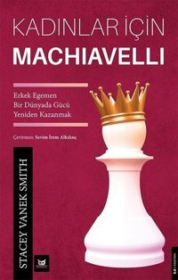 Kadınlar İçin Machiavelli Stacey Vanek Smith Beyaz Baykuş